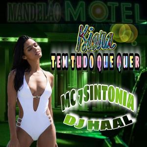 Kiara Tem Tudo Que Quer (feat. Mc 7Sintonia) [Explicit]