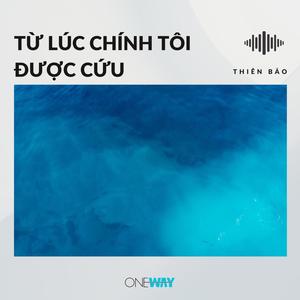 Từ Lúc Chính Tôi Được Cứu