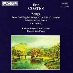 Coates, E.: Songs