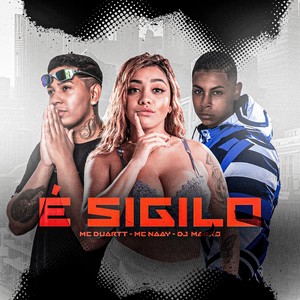 É Sigilo (Explicit)