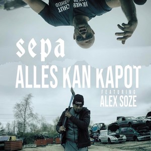 Alles Kan Kapot (Explicit)