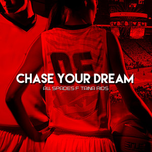 Chase Your Dreams (Explicit)