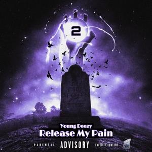 Release My Pain 2 (Explicit)