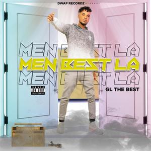 Men Best La(feat. GL The Best)