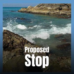 Proposed Stop