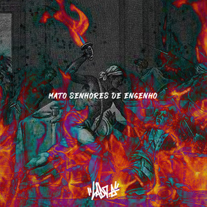 Mato Senhores de Engenho (Explicit)