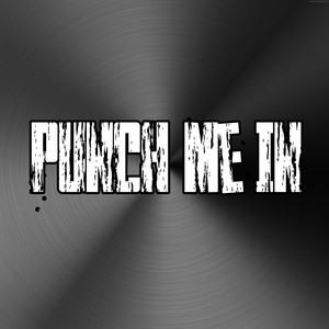 Punch Me In (Explicit)