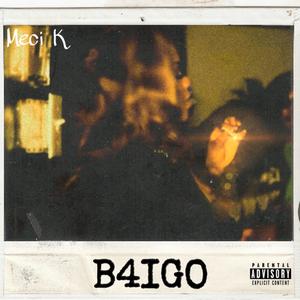 B4IGO (Explicit)