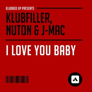I Love You Baby (Original Mix)