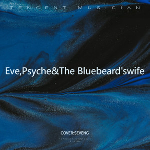 Eve, Psyche & The Bluebeard's wife