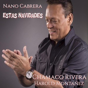 Estas Navidades (feat. Chamaco Rivera & Harold Montañez)