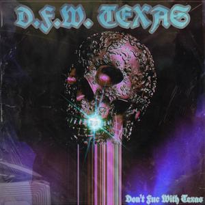 Don't **** With Texas (Explicit)