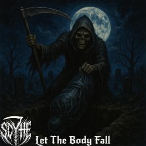 Let The Body Fall (Explicit)