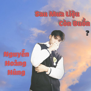 Sau Mưa Liệu Còn Buồn ?(feat. Pewpew)