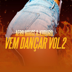 Afro House & Kuduro : Vem Dançar, Vol. 2 (Explicit)