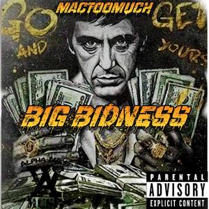 Big Bidness (Mac Too Much) (Explicit)