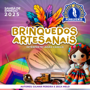 Brinquedos Artesanais - Samba de Enredo 2025 - Sociedade Recreativa Penalvense