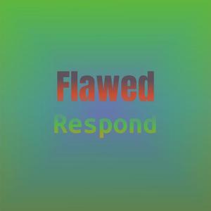 Flawed Respond