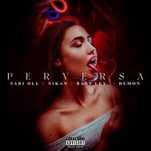 Perversa (Explicit)