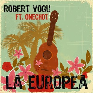 La Europea(feat. Onechot)