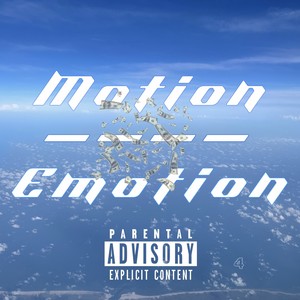 Motion > Emotion (Explicit)