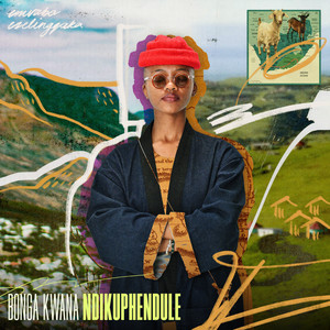 Bonga Kwana - Ndikuphendule