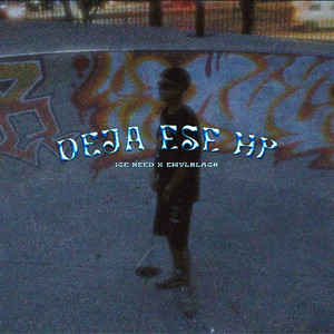 Deja Ese Hp (Explicit)