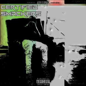 certified smackers¡ (Explicit)