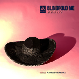 Blindfold Me (Original Mix)