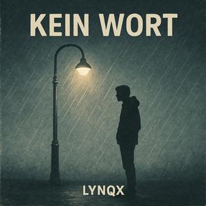 Kein Wort (Explicit)