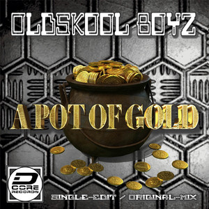 A Pot Of Gold (Original Mix)
