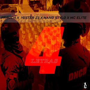 4 Letras (feat. PRRUCH, Nano Stylo, Yester 23 & Mc Elite 420) (Explicit)