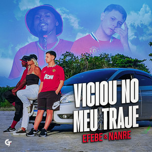 Viciou no Meu Traje (Explicit)
