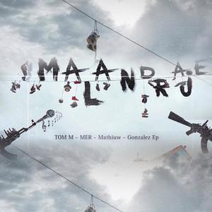 Malandraje (feat. Mathiuw, gonzalez ep & Tom.M)