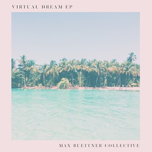 Virtual Dream EP (Explicit)