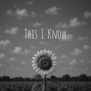 This I Know
