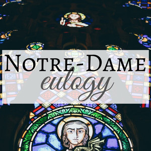 Notre-Dame Eulogy - Sad French Piano Music for Cathedrals, Emotional Songs for Grieving