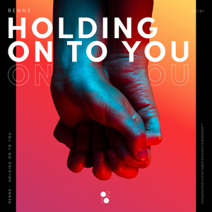 Holding On To You