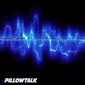 Pillowtalk