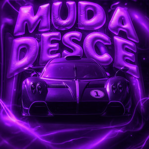 Muda Desce (Ultra Slowed)