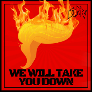 We Will Take You Down (Explicit)