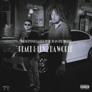 PEACE & LUV 2 DA WORLD (Explicit)