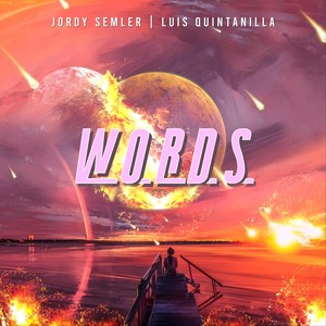 Words(feat. Luis Quintanilla)