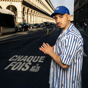 Chaque Fois (Explicit)