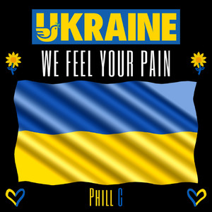 Ukraine We Feel Your Pain