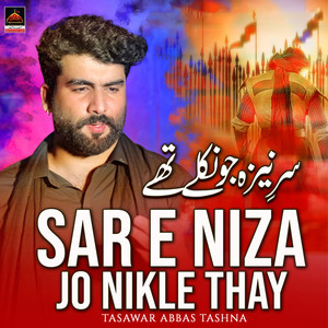 Sar e Niza Jo Nikle Thay