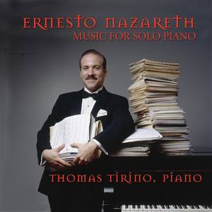 Nazareth, Ernesto: Works For Solo Piano