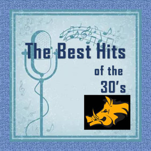 The Best Hits of the : 30s