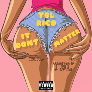 It Don't Matter (Explicit)