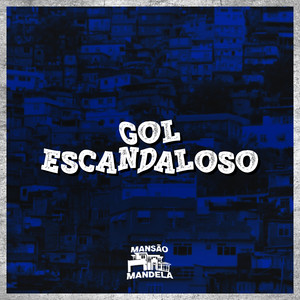 Gol Escandaloso (Explicit)